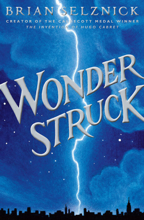 WONDERSTRUCK BY BRIAN SELZNICK